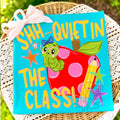 Shhhh quiet in the class