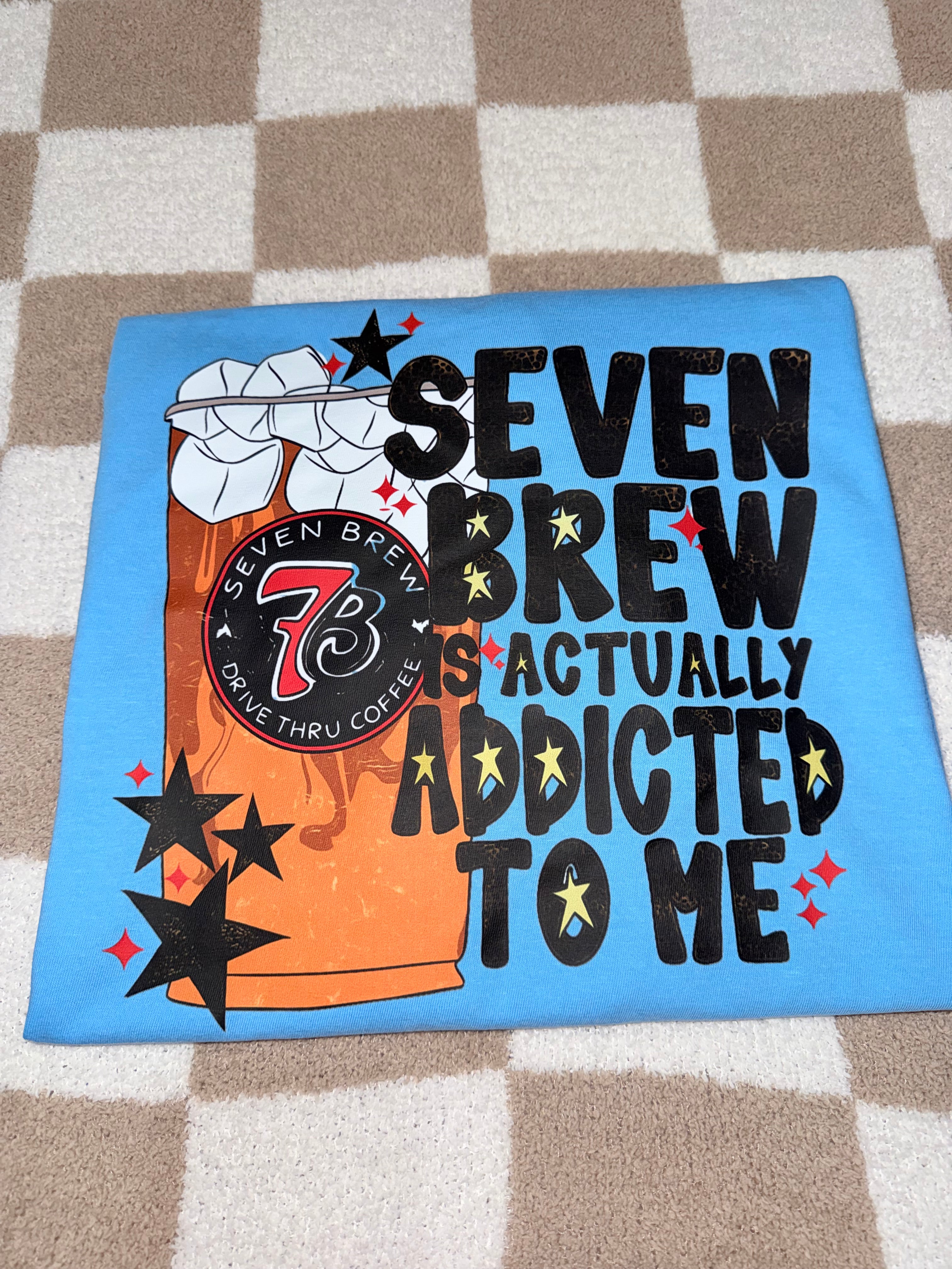7brew is addicted to me