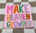 Make Heaven Crowded