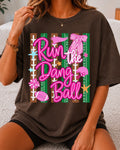 Run the Dang Ball